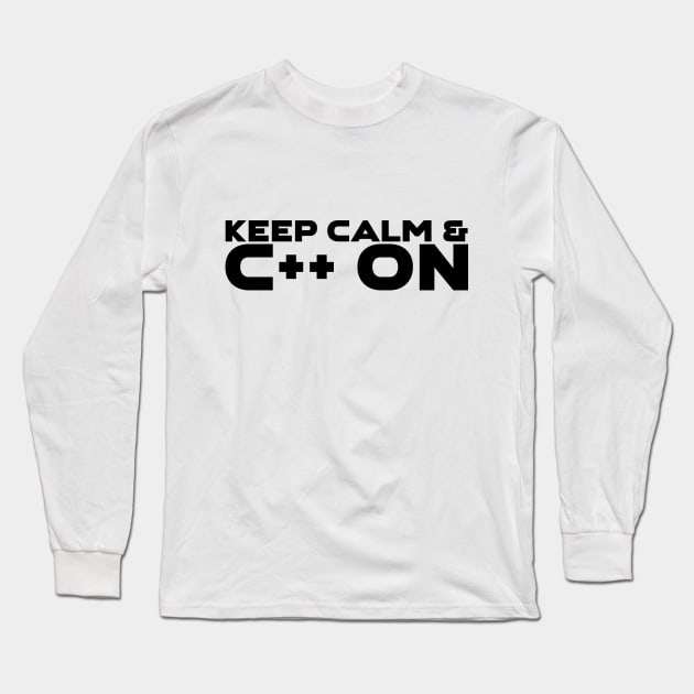 Keep Calm and C++ On Programming Long Sleeve T-Shirt by Furious Designs